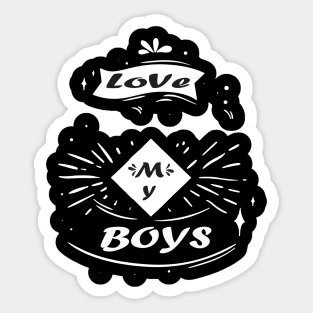 Love My Boys Shirt - Mom of Boys shirt, Tshirt Mother Mama Parent, Mom of Boys Tee, Mom of Boys, Mom Life Shirt, Gift For Mom, Boy Mom Shirt Sticker